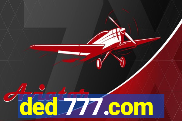 ded 777.com